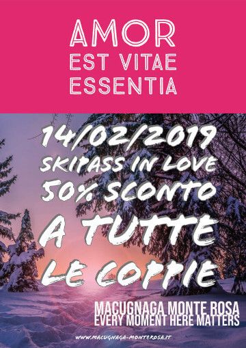 Alba sul Rosa e Gran Carnevale, Amor est vitae essentia